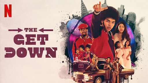 Watch The Get Down | Netflix Official Site