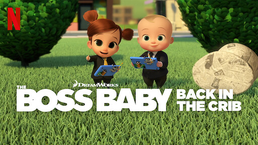 Watch The Boss Baby Back in Business Netflix Official Site